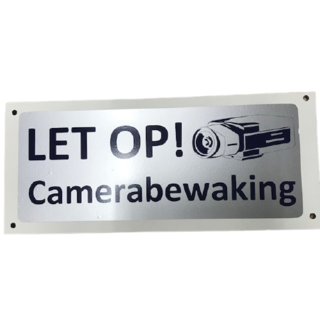 Bordje Let op! Camerabewaking